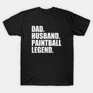 Funny Paintball Dad Husband Legend Paintball Father's Day T-Shirt